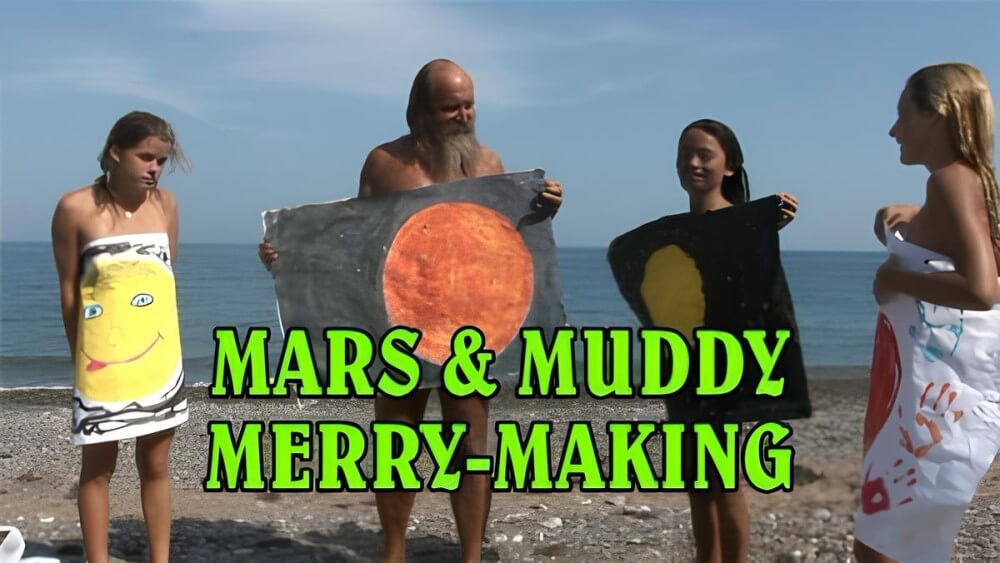 Mars of muddy merry making - The True Golden Age of Naturism