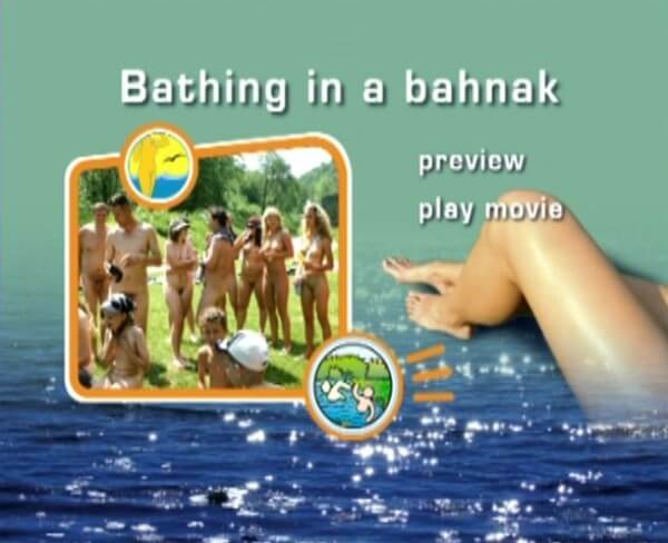 Naturist Freedom: Bathing in a Bahnak - Nudity helps one better understand oneself and the surrounding world